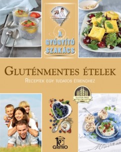 Csigó Zita - Kocsis Bálint - Gluténmentes ételek