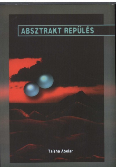 Taisha Abelar - Absztrakt repülés