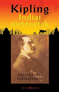 Rudyard Kipling - Indiai trtnetek
