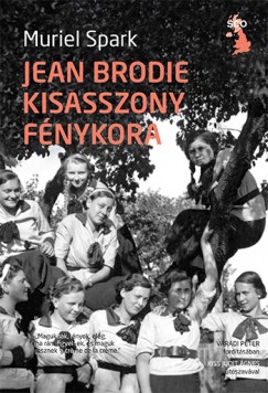 Muriel Spark - Jean Brodie kisasszony fnykora