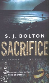 Sharon J. Bolton - Sacrifice