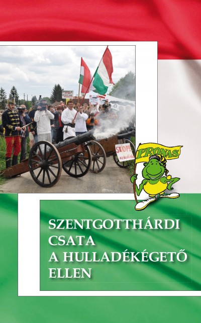 Woki Zoltán - Szentgotthárdi csata a hulladékégetõ ellen