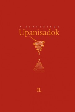 Frizs Lszl   (Szerk.) - A klasszikus Upanisadok II.