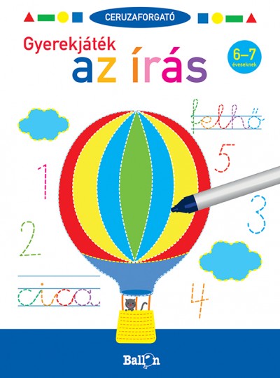 - Ceruzaforgató - Gyerekjáték az írás 6-7 éveseknek