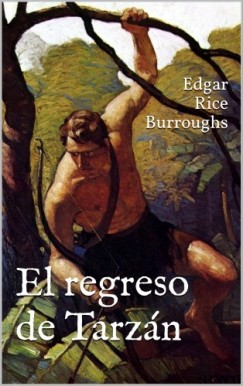 Edgar Rice Burroughs - El regreso de Tarz�n
