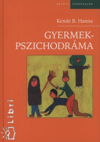 Kende B. Hanna - Gyermekpszichodrma