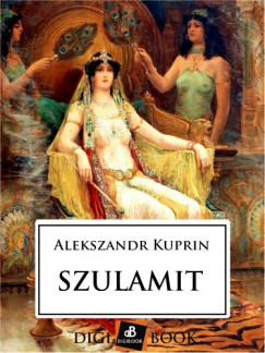 Alekszandr Kuprin - Szulamit