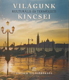 Vilgunk kulturlis s termszeti kincsei