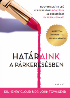 Dr. John Townsend - Határaink a párkeresésben