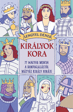 Lengyel Dnes - Kirlyok kora 