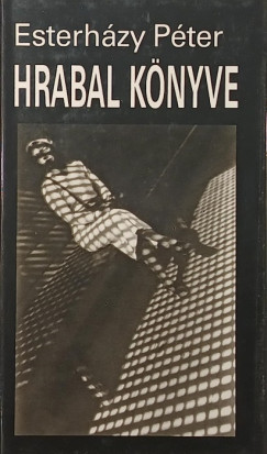 Esterh�zy P�ter - Hrabal k�nyve