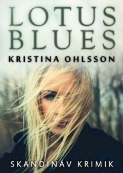 Ohlsson Krisitna - Kristina Ohlsson - Lotus blues