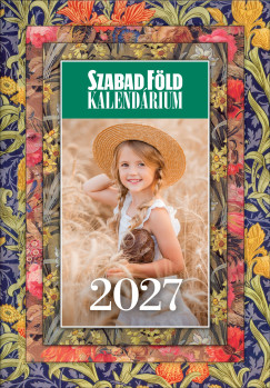 Szabad Föld Kalendárium 2027 + ajándék falinaptárral