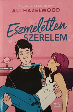 Ali Hazelwood - Eszm�letlen szerelem