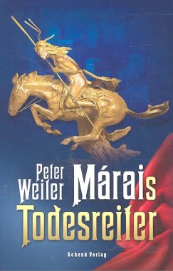 Peter Weiler - Mrais Todesreiter