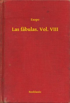 Esopo - Las f�bulas. Vol. VIII