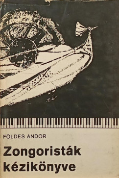 Fldes Andor - Zongoristk kziknyve