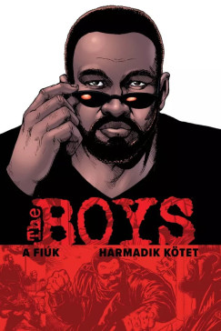 Garth Ennis - Darick Robertson - The Boys - A Fiúk 3. kötet