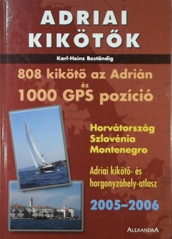 Karl-Heinz Bestndig - Adriai kiktk 2005-2006 - 808 kikt az Adrin s 1000 GPS pozci