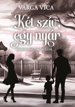 Varga Vica - Két szív, egy nyár I.