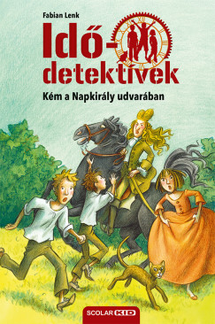 Fabian Lenk - K�m a Napkir�ly udvar�ban - Id�detekt�vek 19.