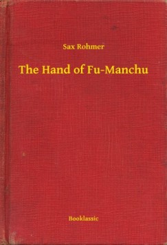 Sax Rohmer - The Hand of Fu-Manchu