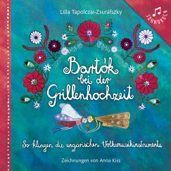Tapolczai-Zsur�fszky Lilla - Bart�k bei der Grillenhochzeit (2026)