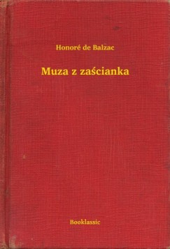 Honor� De Balzac - Muza z za�cianka