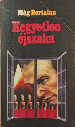 Mág Bertalan - Kegyetlen éjszaka