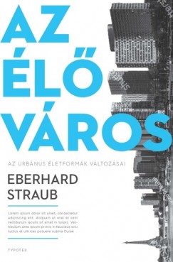 Eberhard Straub - Az l vros