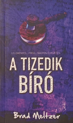 Brad Meltzer - A tizedik b�r�