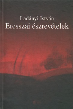 Ladnyi Istvn - Eresszai szrevtelek