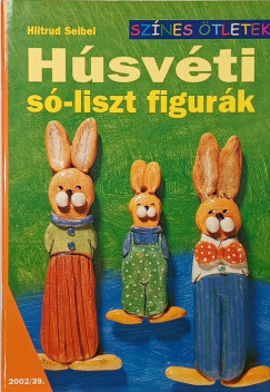 Hiltrud Seibel - H�sv�ti s�-liszt figur�k