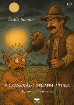 Erd�s S�ndor - A cs�szk�l� m�mia titka