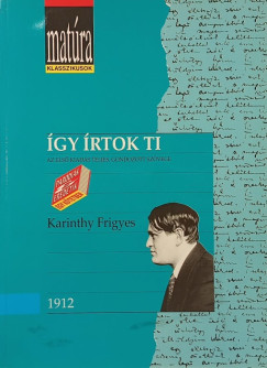 Karinthy Frigyes - Remnyi Jzsef Tams   (Szerk.) - Tarjn Tams   (Szerk.) - gy rtok ti