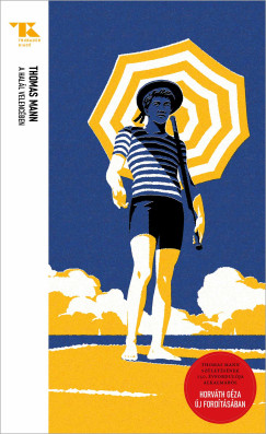Thomas Mann - A hall Velencben - Trubadr Zsebknyvek 95.