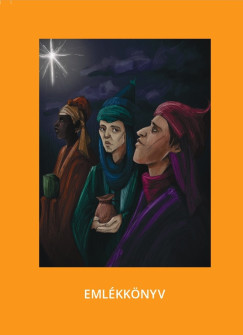 Varsnyi Jzsef   (Szerk.) - Emlkknyv - Hromkirlyok