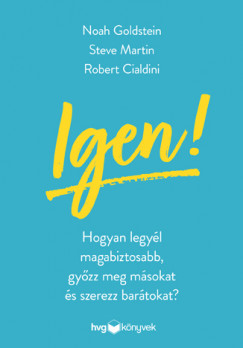 Robert B. Cialdini - Noah J. Goldstein - Steve J. Martin - Igen!