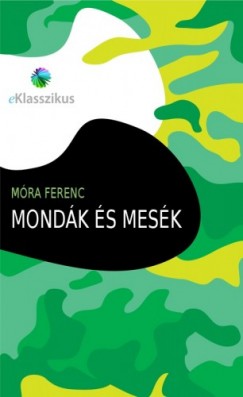 Mra Ferenc - Mondk s mesk