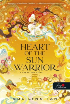 Sue Lynn Tan - Heart of the Sun Warrior - A Napharcos Szve