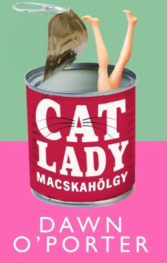 Cat Lady - Macskah�lgy