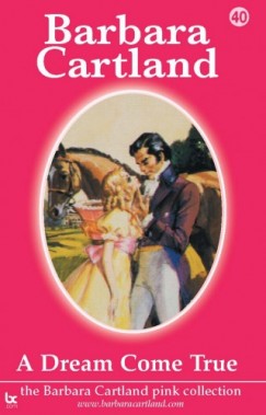 Barbara Cartland - A Dream Come True