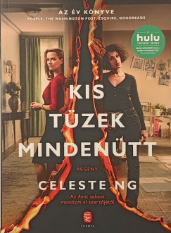 Celeste Ng - Kis t�zek minden�tt