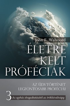 John F. Walvoord - letre kelt prfcik - 3. Rsz