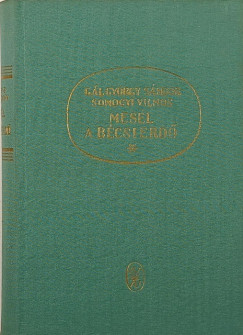 Gl Gyrgy Sndor - Somogyi Vilmos - Mesl a bcsi erd
