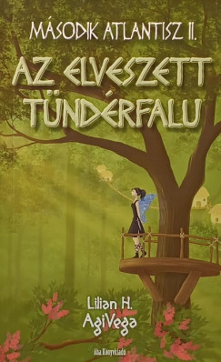Lilian H. Agivega - Az elveszett tndrfalu