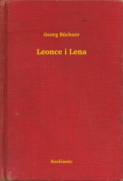 Georg Büchner - Leonce i Lena