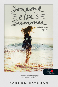 Rachel Bateman - Someone Else's Summer - Valaki ms nyara