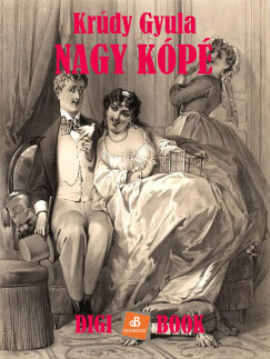 Krúdy Gyula - Nagy kópé