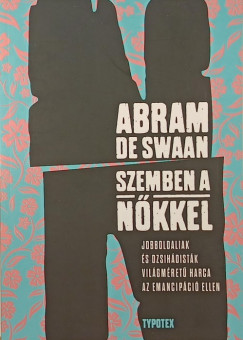 Abram De Swaan - Szemben a nkkel